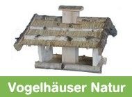 Gehe zu Vogelh�user Naturholz