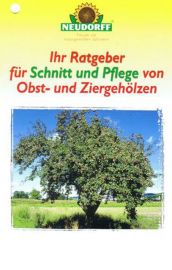Neudorff Ratgeber f&uuml;r Schnitt und Pflege von Obst und...